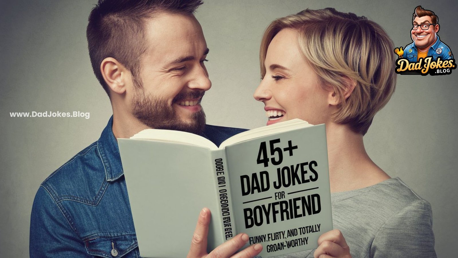 45+ Best Dad Jokes for Boyfriend: Funny, Flirty, and Totally Groan-Worthy