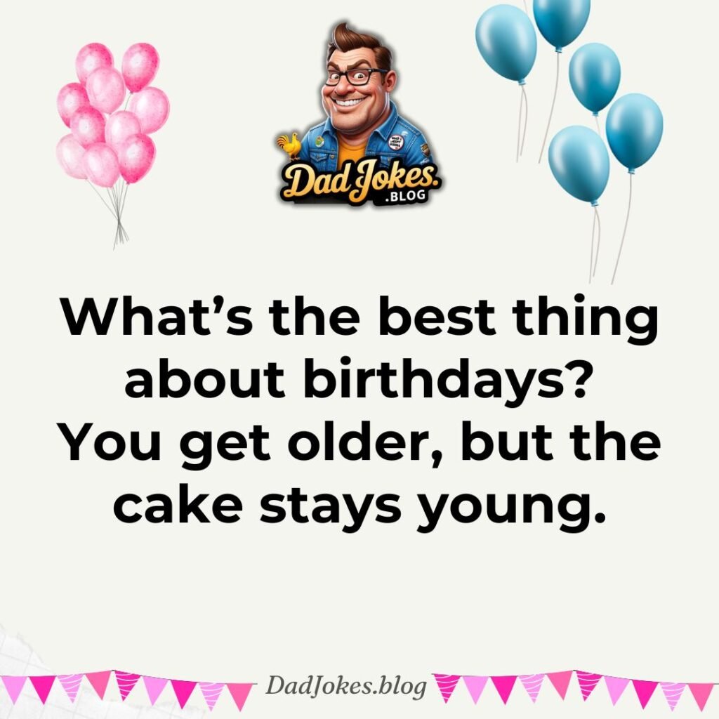 50+ Hilarious Dad Jokes for Birthdays