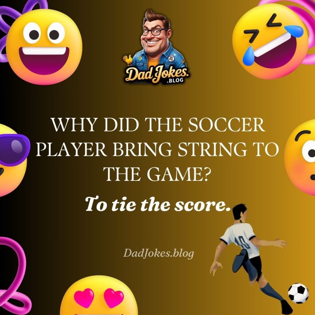 Dad Jokes About Soccer