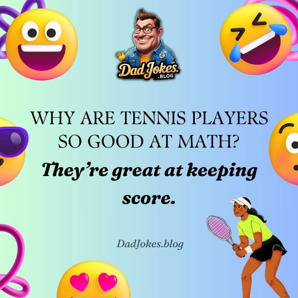 Dad Jokes About Tennis