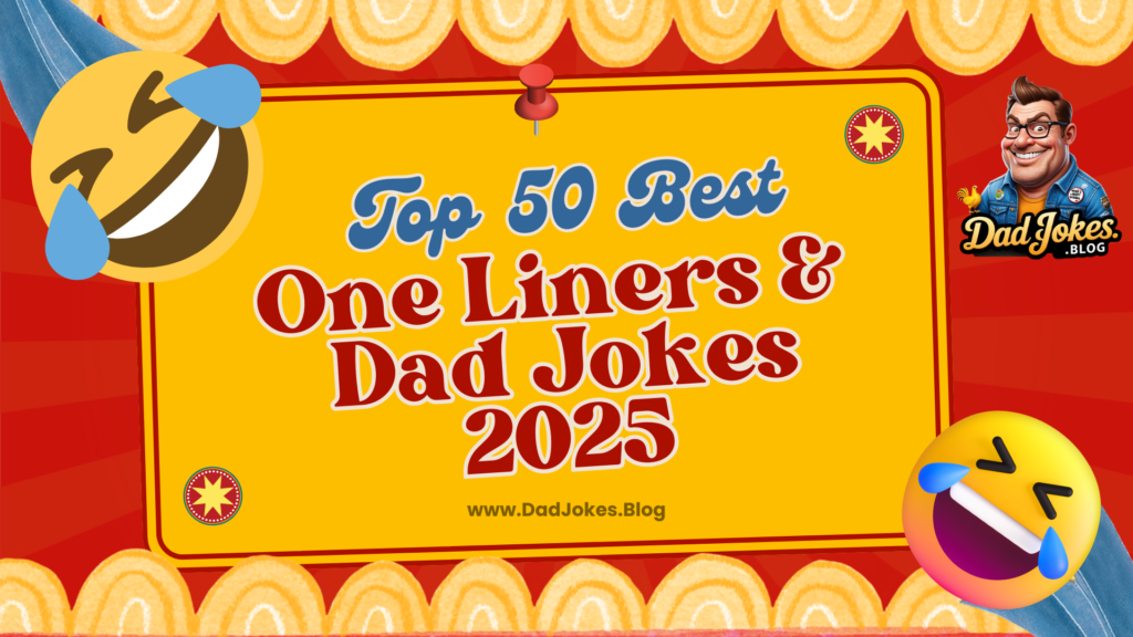 One Liners Dad Jokes 2025