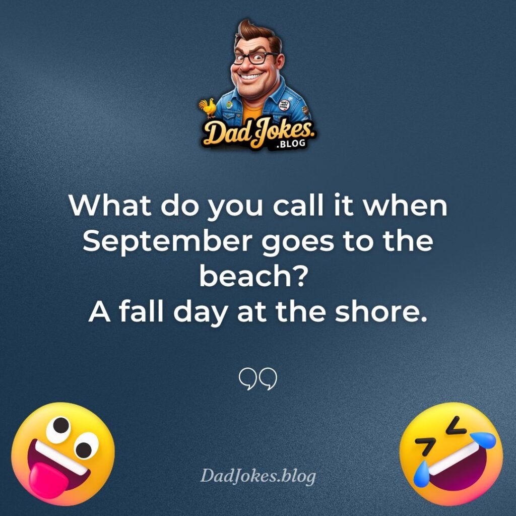 95+ Best Dad Jokes for September 2025