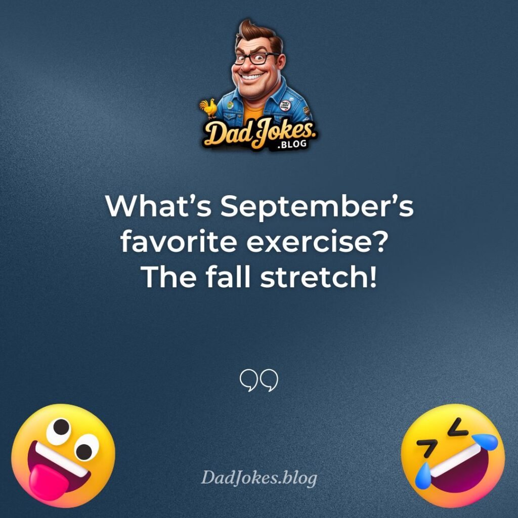 95+ Best Dad Jokes for September 2025