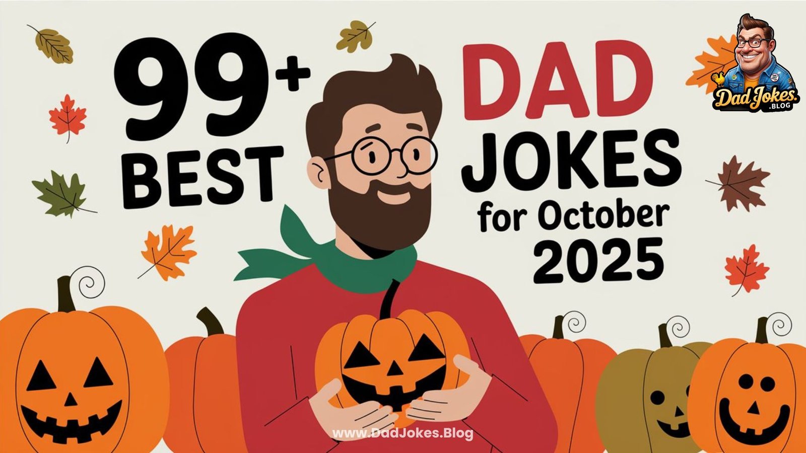 99+ Best Dad Jokes for October 2025